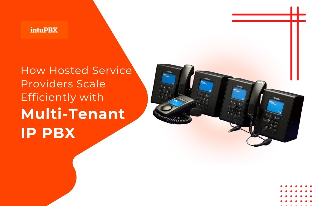 How Hosted Service Providers Scale Efficiently With Multi Tenant IP PBX (1)